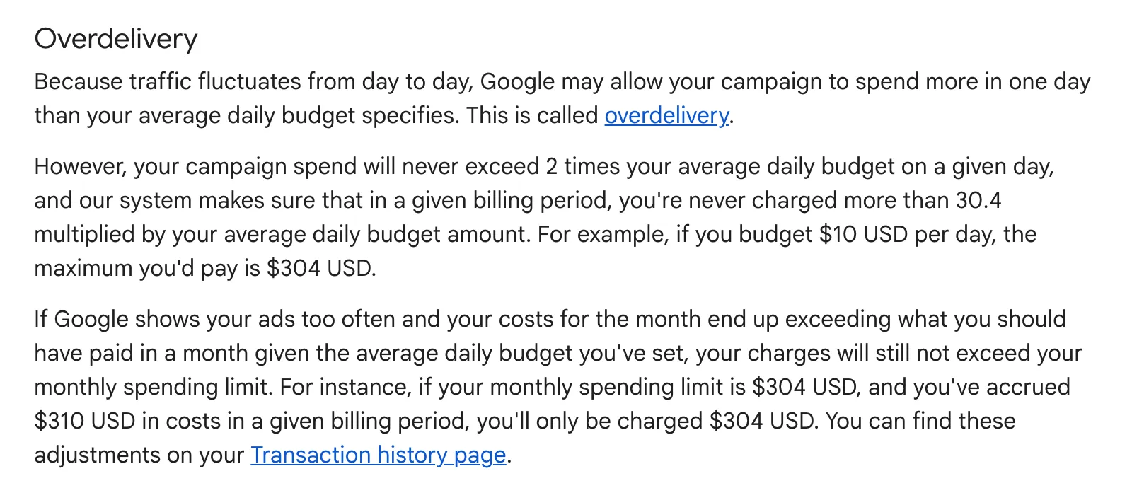 The Overdelivery section of the Google Ads Help page on choosing a bid and budget, saying a campaign never spends more than 2 times its average daily budget on a given day and is never charged more than 30.4 times that budget in a billing period, with Google’s example of a 10 dollar daily budget and a 304 dollar maximum