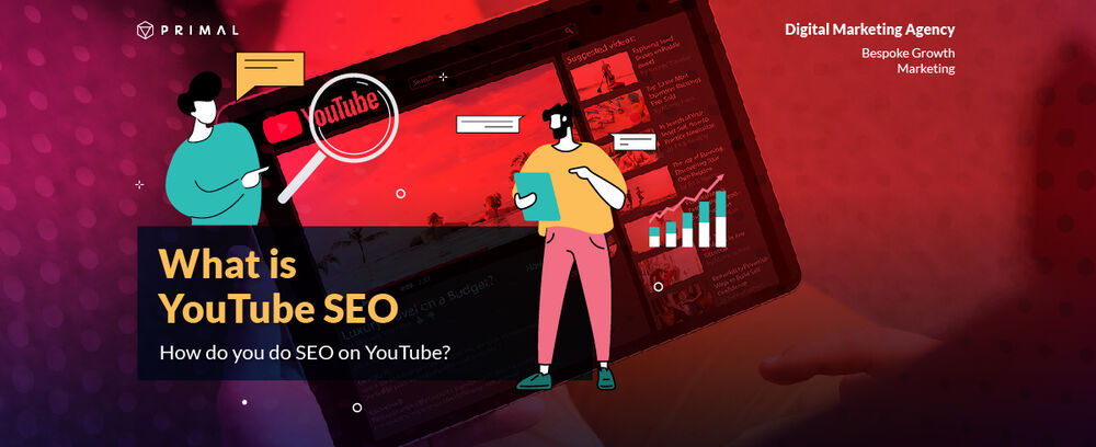 What is YouTube SEO? How do you do SEO on YouTube? Let’s find out