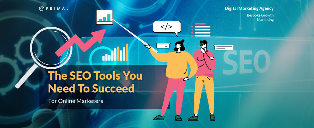 The Must-Have SEO Tools for Online Marketers