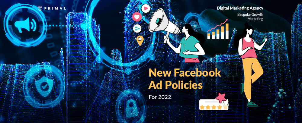 Facebook Ads Policies: Updates for 2022