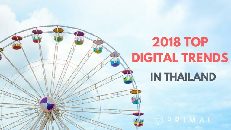Digital Marketing Trends in Thailand in 2018