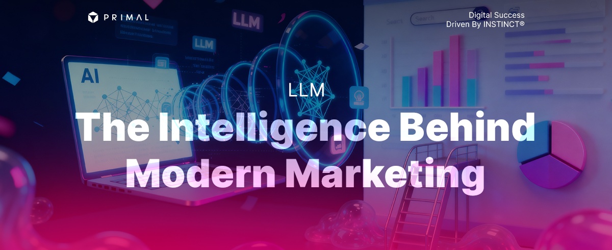 LLM คืออะไร ? ก้าวข้ามขีดจำกัดของภาษา สู่ยุคใหม่ของการตลาด