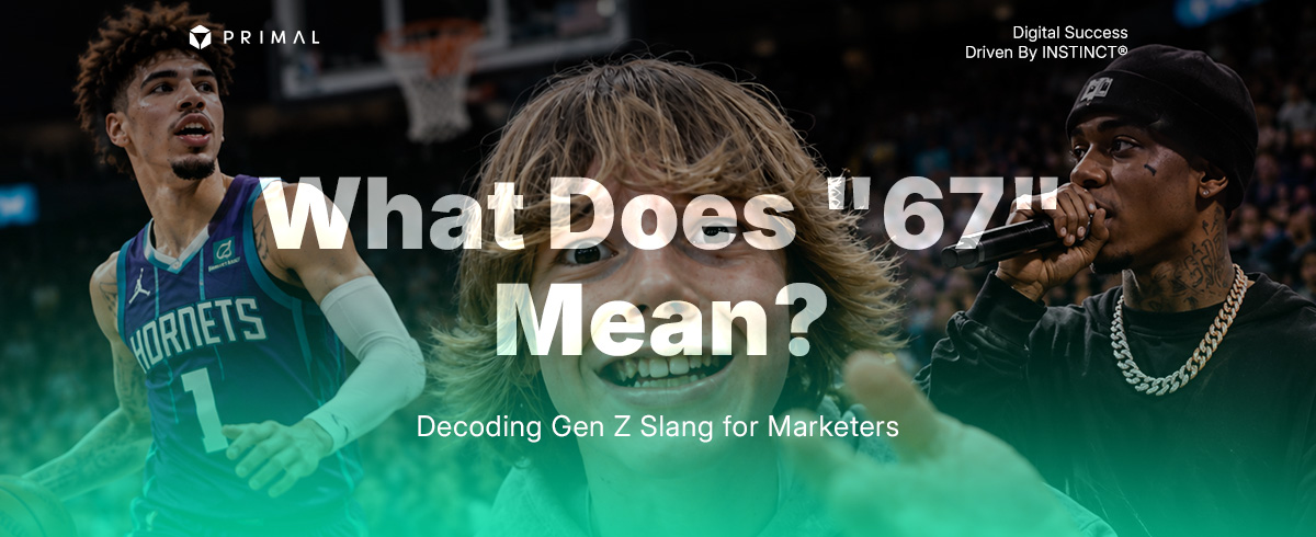 The 67 Slang Trend And What Brands Can Do