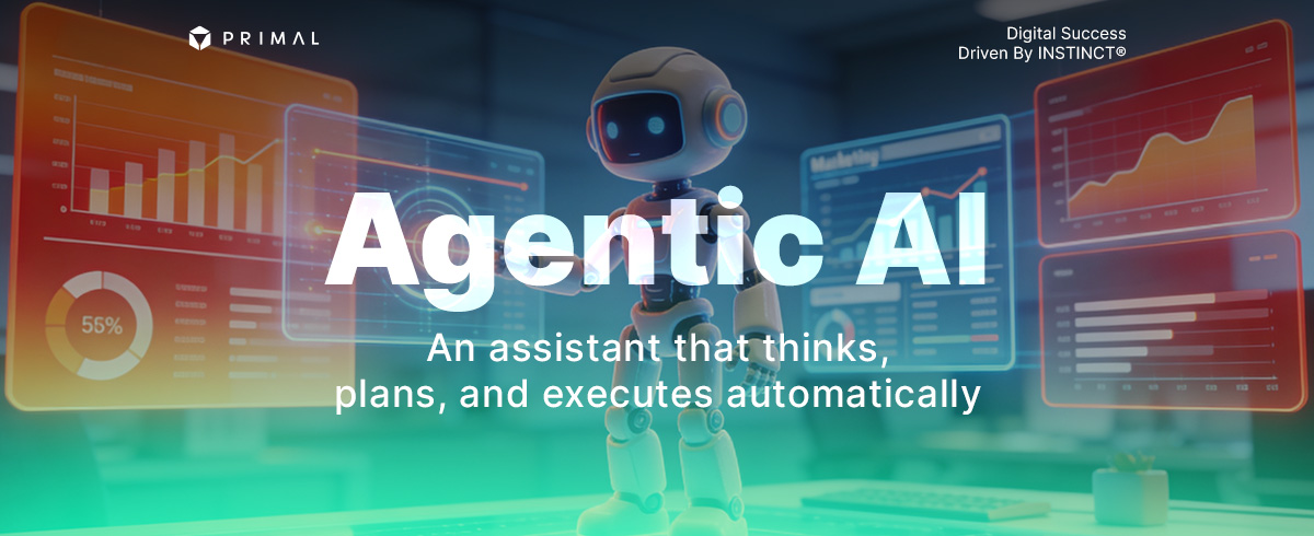 Agentic AI พาร์ตเนอร์ที่คิด วางแผน และบริหารงานได้อัตโนมัติ