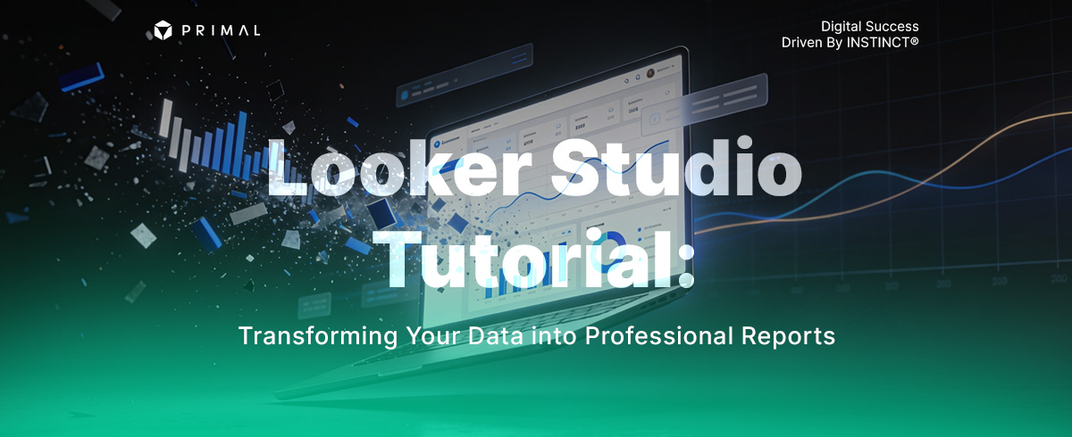Google Looker Studio Guide to Building Dashboards