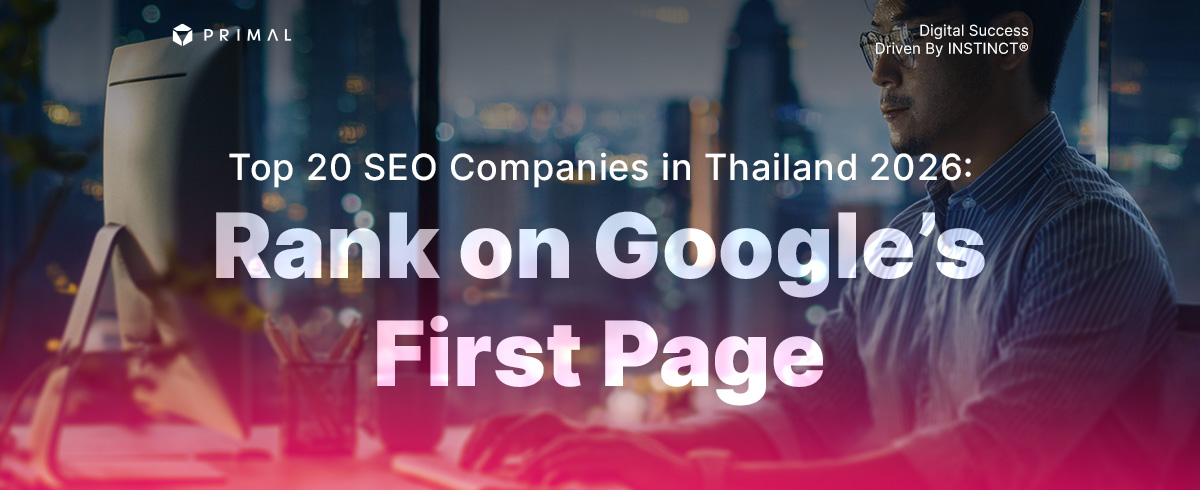 Top 20 SEO Companies in Thailand With an In-Depth Analysis
